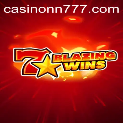 BlazingWins: The Thrilling World of nn777 Gaming Unveiled