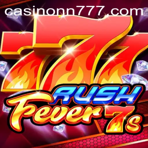 RushFever7s: Experience the Thrill of High-Speed Gaming with nn777